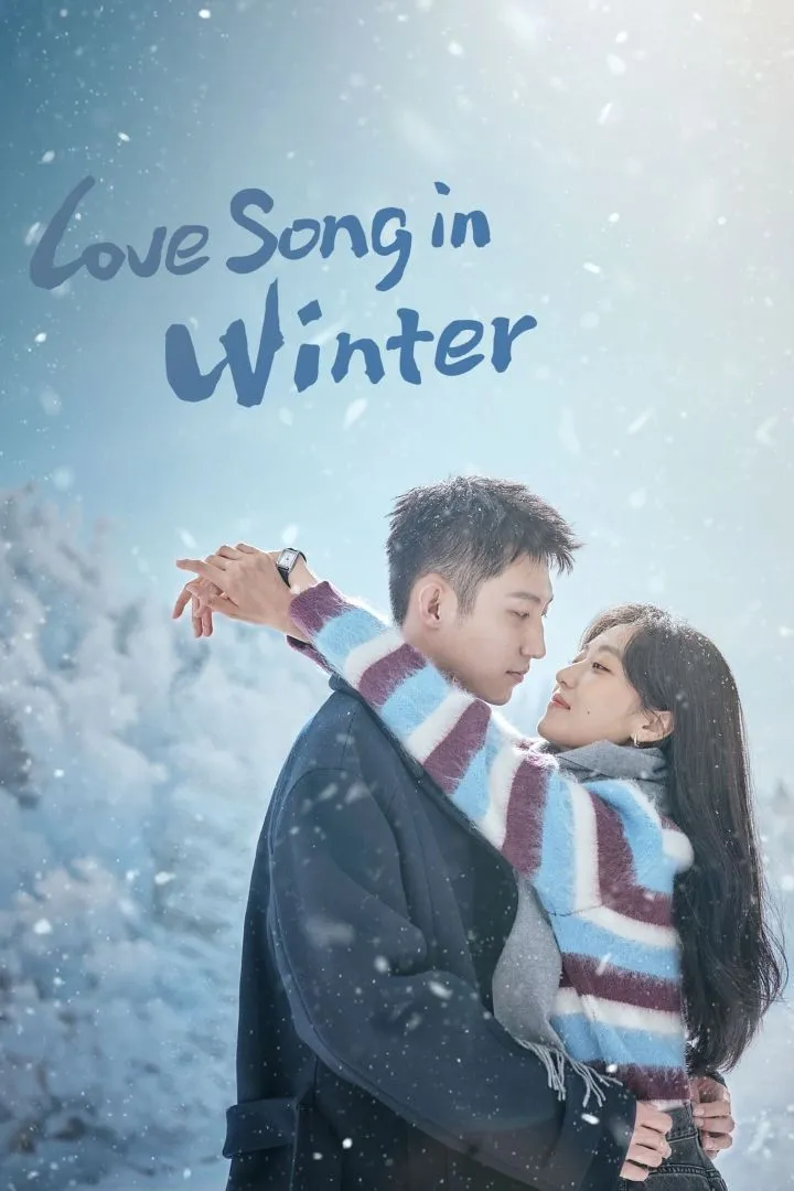 Love Song in Winter (2024 Chinese Drama)